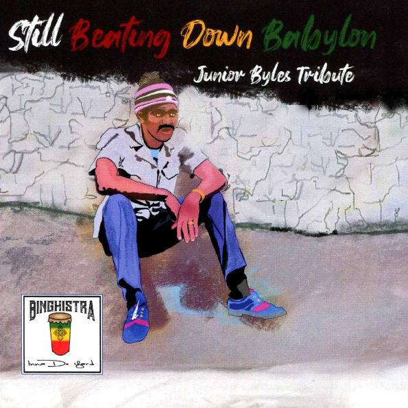 Still Beating Down Babylon: Junior Byles Tribute
