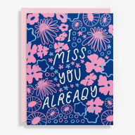 Title: Miss You Already Card