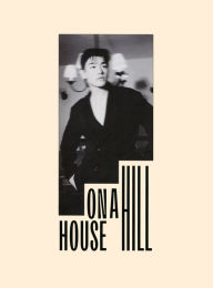 Title: House on a Hill, Artist: Eric Nam