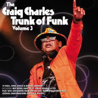 Title: The Craig Charles Trunk of Funk, Vol. 3, Artist: Craig Charles