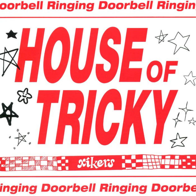 HOUSE OF TRICKY : Doorbell Ringing [HIKER VER.] [B&N Exclusive] By ...