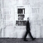 Alternative view 1 of Don't Stop Praying