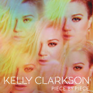 Title: Piece by Piece, Artist: Kelly Clarkson