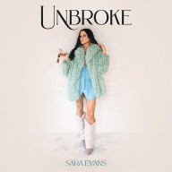 Title: Unbroke, Artist: Sara Evans