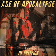 Title: In Oblivion, Artist: Age of Apocalypse