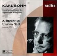 Title: Bruckner: Symphony No. 8 in C minor [1971 Recording], Artist: Karl Bohm