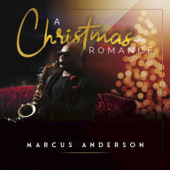 Title: A Christmas Romance, Artist: Marcus Anderson