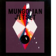 Title: Mungodelics, Artist: Mungolian Jet Set