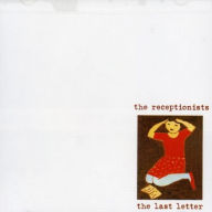 Title: The Last Letter, Artist: The Receptionists
