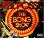 The Bong Show, Vol. 1