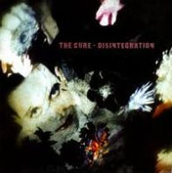 Title: Disintegration, Artist: The Cure