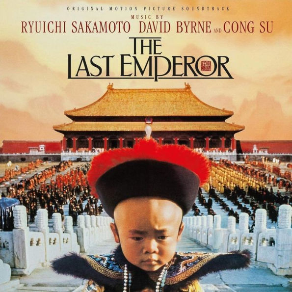 The Last Emperor [Original Motion Picture Soundtrack]