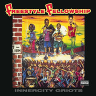 Title: Inner City Griots, Artist: Freestyle Fellowship