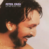 Title: Let Me Rock You, Artist: Peter Criss
