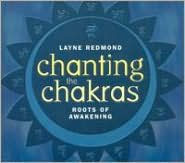 Chanting the Chakras: The Roots of Awakening