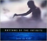 Rhythms of the Infinite: Music for Yoga, Movement and Relaxation