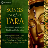 Songs of Tara: Devotional Music to the Goddess of Liberation