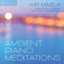 Ambient Piano Meditations