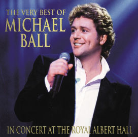 Very Best of Michael Ball: In Concert at the Royal Albert Hall