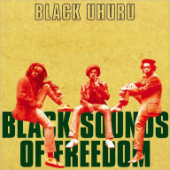 Title: Black Sounds of Freedom, Artist: Black Uhuru