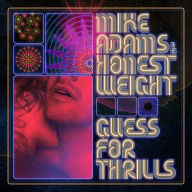 Title: Guess for Thrills, Artist: Mike Adams at His Honest Weight
