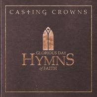 Glorious Day Hymns Of Faith By Casting Crowns Cd Barnes Noble
