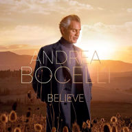 Title: Believe, Artist: Andrea Bocelli