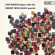 Title: Lee Konitz Plays with the Gerry Mulligan Quartet, Artist: Lee Konitz