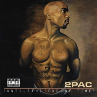 Title: Until the End of Time, Artist: 2Pac