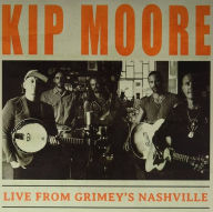 Title: Live from Grimey's Nashville, Artist: Kip Moore