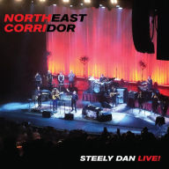 Title: Northeast Corridor: Steely Dan Live, Artist: Steely Dan