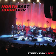 Title: Northeast Corridor: Steely Dan Live, Artist: Steely Dan