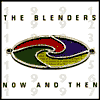 Title: Now and Then, Artist: The Blenders