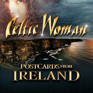 Title: Postcards From Ireland, Artist: Celtic Woman