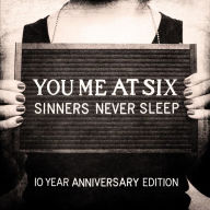 Title: Sinners Never Sleep [10th Anniversary Edition], Artist: You Me at Six