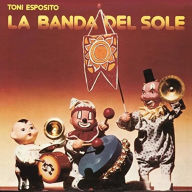 Title: La Banda del Sole, Artist: Tony Esposito