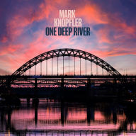 Title: One Deep River, Artist: Mark Knopfler