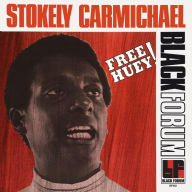 Title: Free Huey!, Artist: Stokely Carmichael