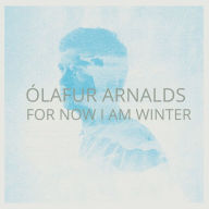 Title: For Now I Am Winter [10th Anniversary Edition] [Clear LP], Artist: Olafur Arnalds