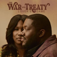 Title: Lover's Game, Artist: The War and Treaty