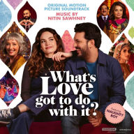 Title: What's Love Got to Do With It? [Original Motion Picture Soundtrack], Artist: Nitin Sawhney