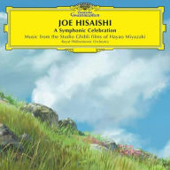 Title: Joe Hisaishi: A Symphonic Celebration - Music of the Studio Ghibli Films of Hayao Miyazaki, Artist: Joe Hisaishi