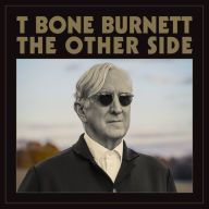 Title: The Other Side, Artist: T-Bone Burnett