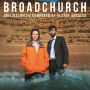 Broadchurch [Original TV Soundtrack]