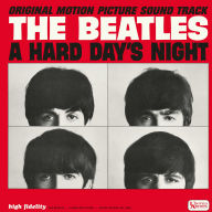 Title: A Hard Day's Night [Original Motion Picture Soundtrack], Artist: The Beatles