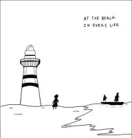 At The Beach, In Every Life