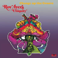 Title: Change Up the Groove, Artist: Roy Ayers
