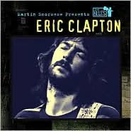 Martin Scorsese Presents the Blues: Eric Clapton