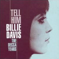 Tell Him: The Decca Years