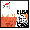 Title: I Love MPB: Eu Vou Te Amar, Artist: Elba Ramalho